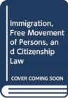 Image for IMMIGRATION FREE MOVEMENT OF PERSONS &amp; C