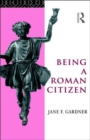 Image for Being a Roman Citizen