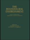Image for The Behavioural Environment : Essays in Reflection, Application and Re-evaluation