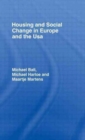 Image for Housing and Social Change in Europe and the USA