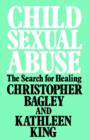 Image for Child Sexual Abuse : The Search for Healing
