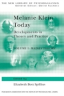 Image for Melanie Klein Today, Volume 1: Mainly Theory : Developments in Theory and Practice