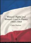 Image for Women&#39;s Rights and Women&#39;s Lives in France 1944-1968