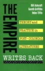 Image for The Empire Writes Back : Theory and Practice in Post-Colonial Literature