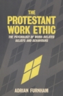 Image for The Protestant Work Ethic : The Psychology of Work Related Beliefs and Behaviours