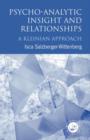 Image for Psycho-analytic insight and relationships  : a Kleinian approach
