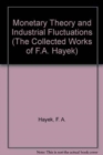 Image for Monetary Theory and Industrial Fluctuations