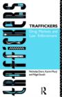 Image for Traffickers : Drug Markets and Law Enforcement