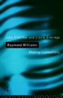Image for Raymond Williams : Making Connections