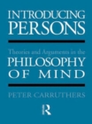 Image for Introducing Persons : Theories and Arguments in the Philosophy of the Mind