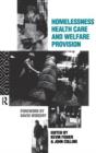 Image for Homelessness, Health Care and Welfare Provision