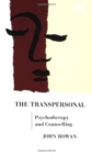 Image for The Transpersonal : Spirituality in Psychotherapy and Counselling