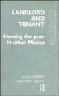 Image for Landlord and Tenant : Housing the Poor in Urban Mexico