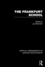 Image for The Frankfurt School : Critical Assessments