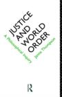 Image for Justice and World Order : A Philosophical Inquiry