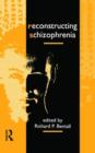 Image for Reconstructing Schizophrenia