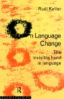 Image for On Language Change : The Invisible Hand in Language