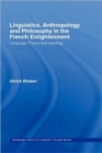 Image for Linguistics, Anthropology and Philosophy in the French Enlightenment