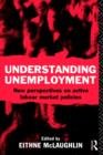 Image for Understanding Unemployment : New Perspectives on Active Labour Market Policies