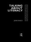 Image for Talking About Literacy : Principles and Practice of Adult Literacy Education