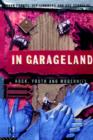 Image for In garageland  : rock, youth and modernity