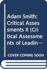 Image for Adam Smith : Critical Assessments II