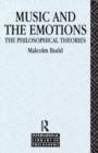 Image for Music and the Emotions : The Philosophical Theories