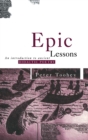 Image for Epic lessons  : an introduction to ancient Didactic poetry