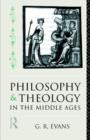 Image for Philosophy and Theology in the Middle Ages