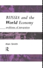 Image for Russia and the World Economy : Problems of Integration