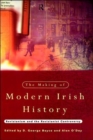Image for The making of modern Irish history  : revisionism and the revisionist controversy