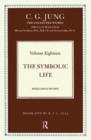 Image for The Symbolic Life : Miscellaneous Writings