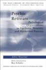 Image for Psychic Retreats : Pathological Organizations in Psychotic, Neurotic and Borderline Patients
