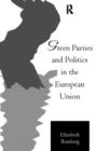 Image for Green Parties and Politics in the European Union