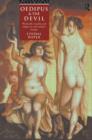Image for Oedipus and the Devil : Witchcraft, Religion and Sexuality in Early Modern Europe