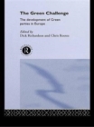 Image for The Green Challenge : The Development of Green Parties in Europe