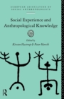 Image for Social Experience and Anthropological Knowledge