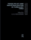 Image for Trade Policy and Industrialization in Turbulent Times