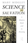Image for Science as Salvation : A Modern Myth and its Meaning