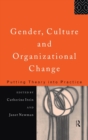 Image for Gender, culture and organizational change  : putting theory into practice