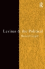 Image for Levinas and the Political