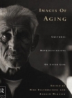 Image for Images of aging  : cultural representations of later life