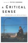 Image for A critical sense  : interviews with intellectuals