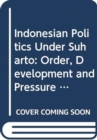 Image for Indonesian Politics Under Suharto