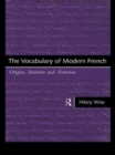 Image for The Vocabulary of Modern French