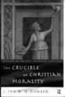 Image for The Crucible of Christian Morality
