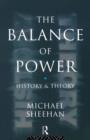 Image for The Balance Of Power : History &amp; Theory