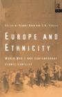 Image for Europe and ethnicity  : World War I and contemporary ethnic conflict