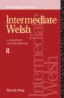 Image for Intermediate Welsh  : a grammar and workbook