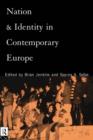 Image for Nation and Identity in Contemporary Europe